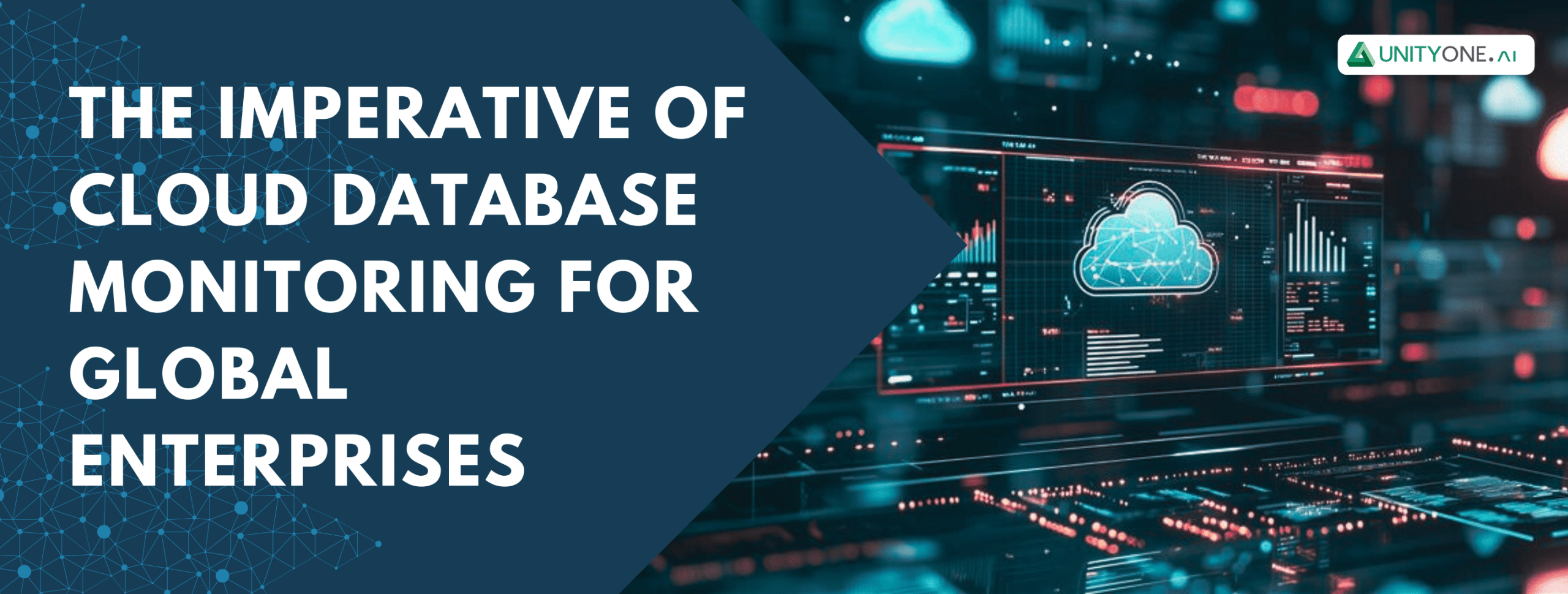 Database Monitoring Cloud Database Monitoring for Global Enterprises